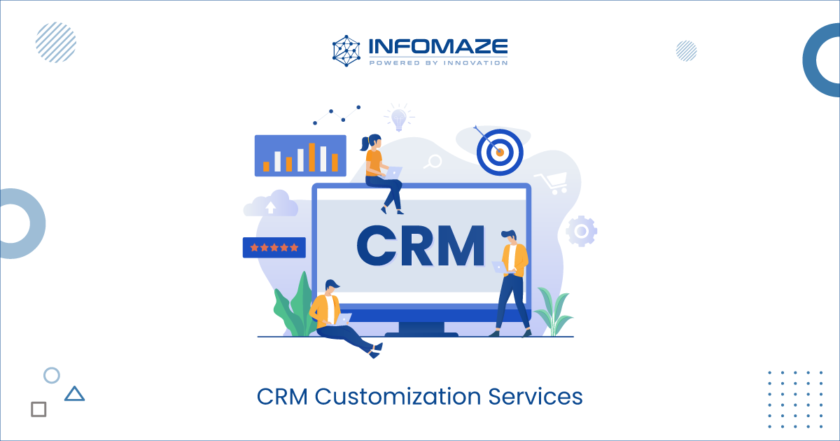 Custom CRM Development | CRM Solutions | CRM Customization