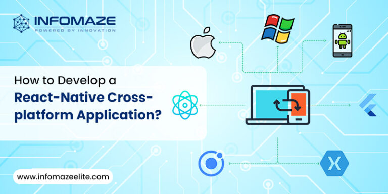 A Complete Guide For Developing A React-Native Cross-Platform App