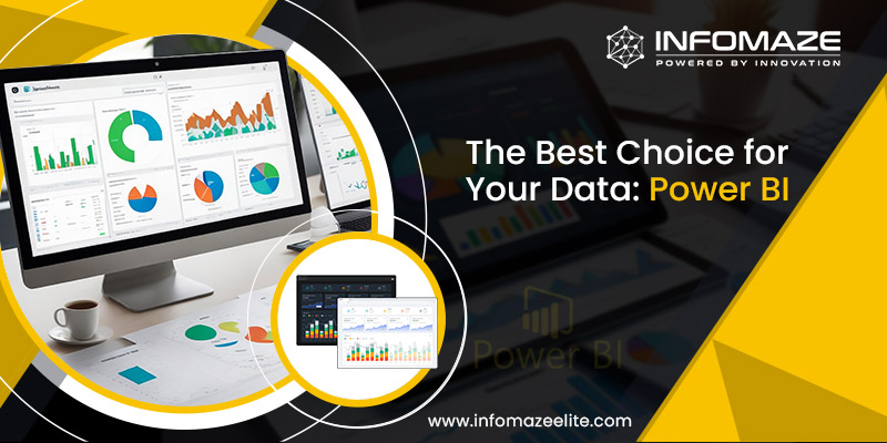Best Choice for Your Data: Power BI