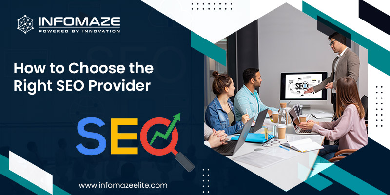 How to Choose the Right SEO Provider